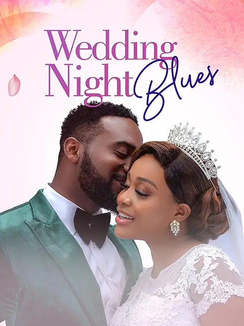 Wedding Night Blues (2024) – Nollywood Movie 🔥
